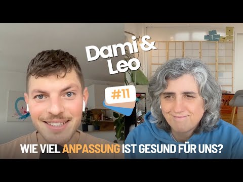 Wie viel Anpassung ist gesund für uns? - Dami und Leo von @humansarehappy im Gespräch