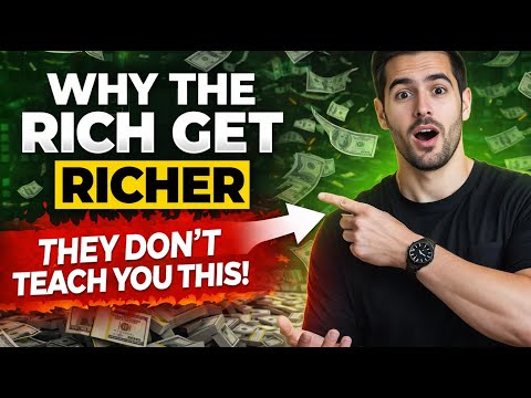 Why the Rich Get Richer (They Don’t Teach You This)