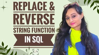 REPLACE () & REVERSE () function in SQL/MYSQL || MYSQL tutorial series|| Code With Neha