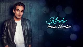 Khudai | Lyrical Video | Rahul Lakhanpal | Vineet Bailur | Ajay Singha | 2018 Hindi Songs