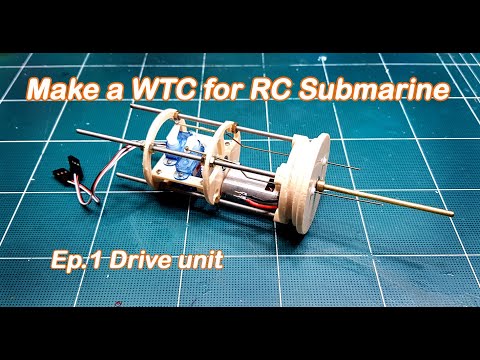 Make a WTC for RC Submarine EP.1 Drive unit