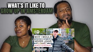 🇳🇱 What’s it like to grow up in Amsterdam? | American Couple Reacts to Dutch culture