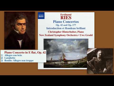 Ferdinand Ries: Piano Concerto No.2 in E flat major, Op.42, Christopher Hinterhuber (piano)