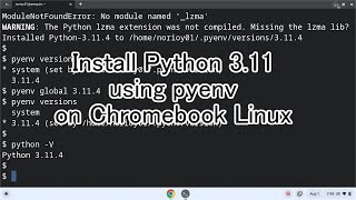 Install Python 3.11 using pyenv on Chromebook Linux