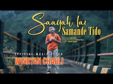 Winryan Charli - Saayah Lai Samande Tido (Official Music Video)