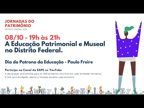Jornadas do Patrimônio DF 2020: A Educação Patrimonial e Museal no Distrito Federal