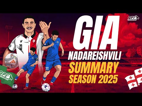Gia Nadareishvili Summary Season 2025
