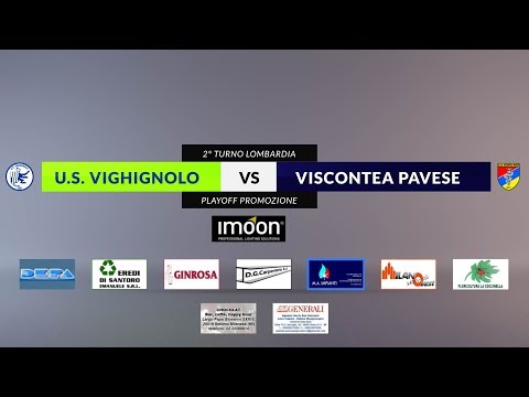 US VIGHIGNOLO vs VISCONTEA PAVESE - 2° turno Playoff Campionato Promozione Lombardia