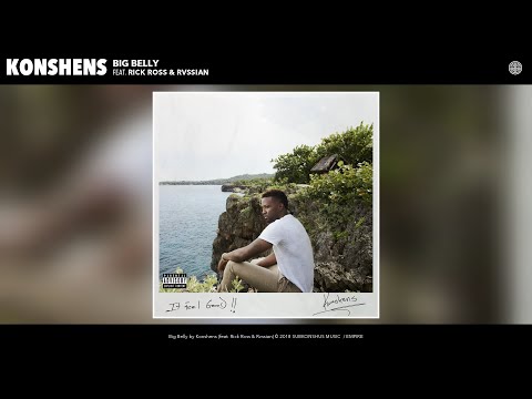 Konshens - Big Belly (feat. Rick Ross & Rvssian)