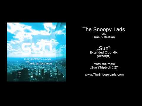 The Snoopy Lads vs. Lime & Bastian - Sun (Extended Club Mix)