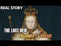 The Virgin Queen's Lie: The Forbidden Child of Elizabeth I