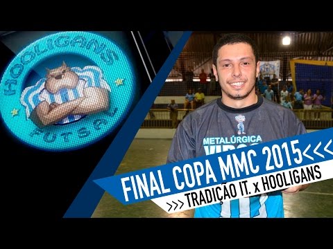 Tradição Itaquera x Hooligans - Final Copa MMC Sports 2015 (Ouro)