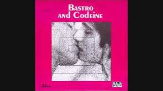 Bastro & Codeine - 