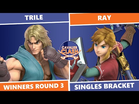 Cavalier Clash #3: Winners Round 3 - Trile (Ken) Vs Ray (Link) SSBU Singles
