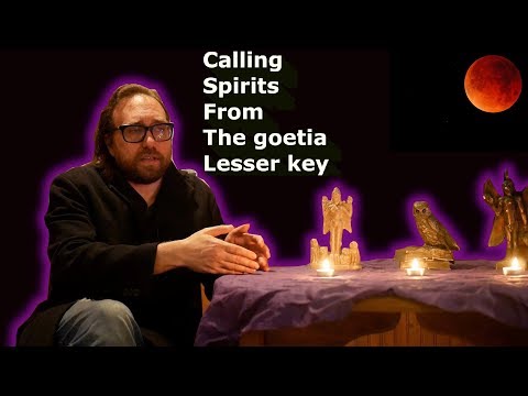 Calling Spirits from the Goetia Lesser Key