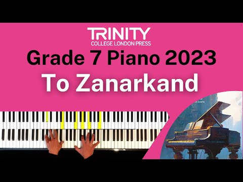 TRINITY Grade 7 Piano 2023 - To Zanarkand (from Final Fantasy X) (Uematsu, arr. Music Lah)