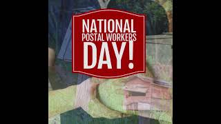 National Postal Workers Day!