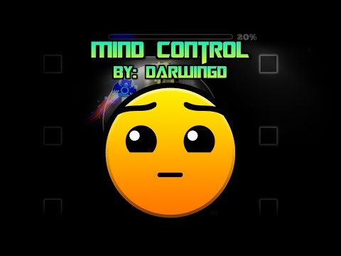 Geometry Dash [2.11] - Mind Control - By: Darwin
