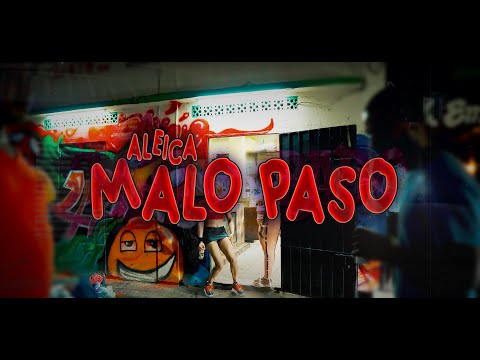ALEICA - MALO PASO 😈🤫( VIDEO OFICIAL )