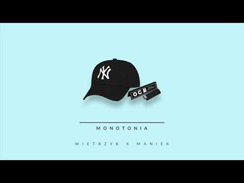 Wietrzyk x Maniek - Monotonia