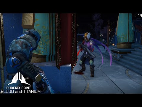 Phoenix Point: Blood & Titanium - Legend - Part 19