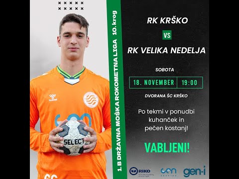 10.KROG - 1.B DRL - MOŠKI (2023/24): RK KRŠKO : RK VELIKA NEDELJA [PRENOS]
