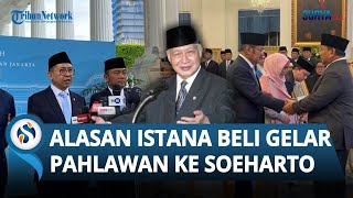 Tuai Pro & Kontra, Istana Ungkap Alasan dan Pertimbangan Beri Gelar Pahlawan Soeharto