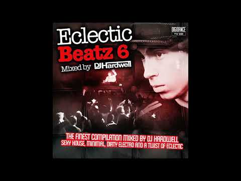 Eclectic Beatz 6 Mixed by DJ Hardwell (2008)