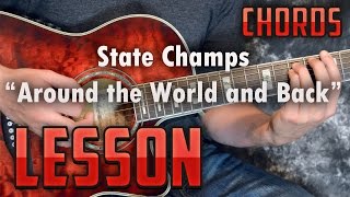 State Champs-Around the World and Back-Guitar Lesson-Tutorial-How to Play-Acoustic Pop Punk