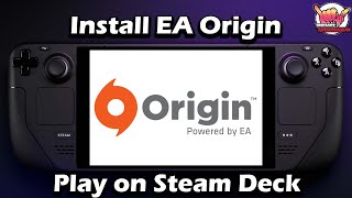 Install EA Origin On Steam Deck & Play Any Origin Game | Steam Deck Tutorial
