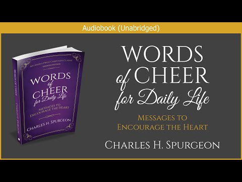 , title : 'Words of Cheer for Daily Life | Charles H. Spurgeon | Christian Audiobook'