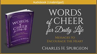 Words of Cheer for Daily Life  Charles H Spurgeon 