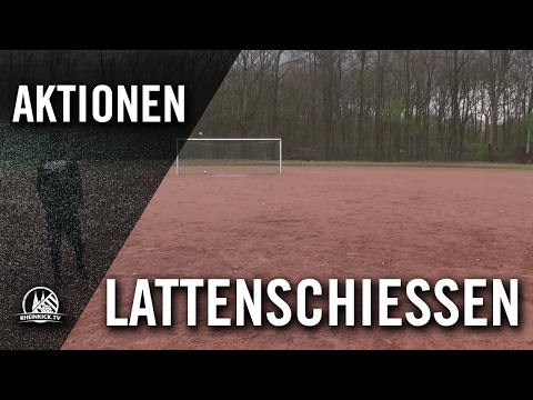 Lattenschießen - Alle Treffer 14/15 | RHEINKICK.TV