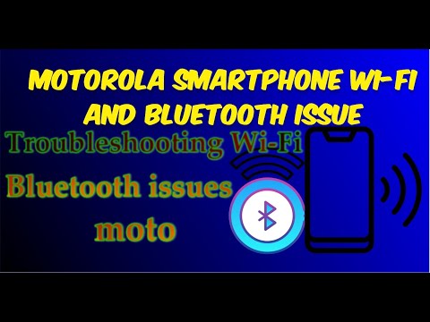 🔧Fixing Wi-Fi and Bluetooth Problems on Your Motorola Smartphone: Solutions & Troubleshooting Tips