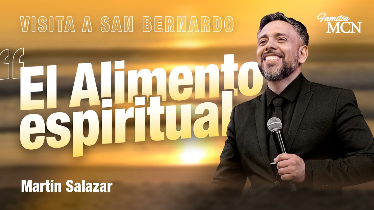 #CelebraciónMCN | "El alimento espiritual" | Familia MCN - Dios Sale a tu Encuentro