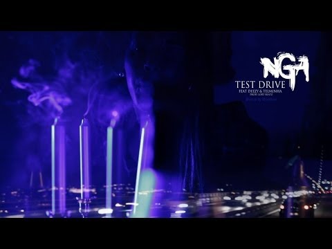 NGA - Test Drive (Feat: Deezy & Telminha)