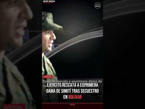 Ejército rescata a exprimera dama de Simití tras secuestro en #Shorts
