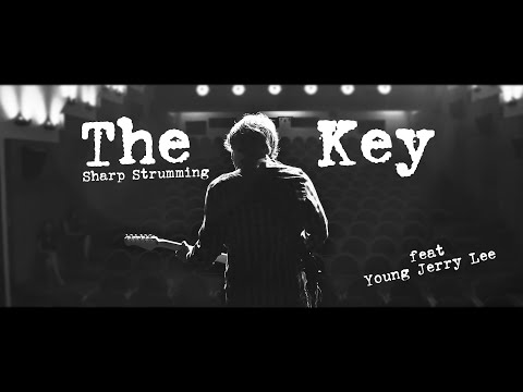 Sharp Strumming - SHARP STRUMMING - THE KEY (feat. Young Jerry Lee)  |4K|