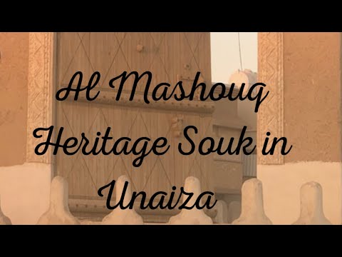 Al mashouq heritage souk in Unaizah vlog #5