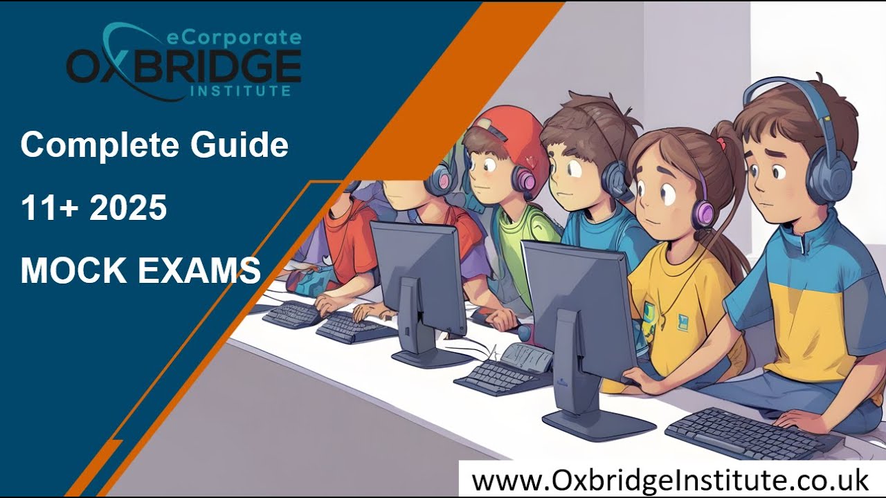 Complete Guide to 11+ 2025 MOCK EXAMS