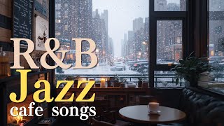 [Playlist] Relaxing R&amp;B Jazz Vibes - Chill Cafe Songs (Study/ Work/ Relax)