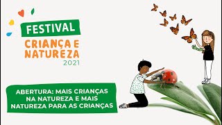 Mais crianças na natureza e mais natureza para as crianças