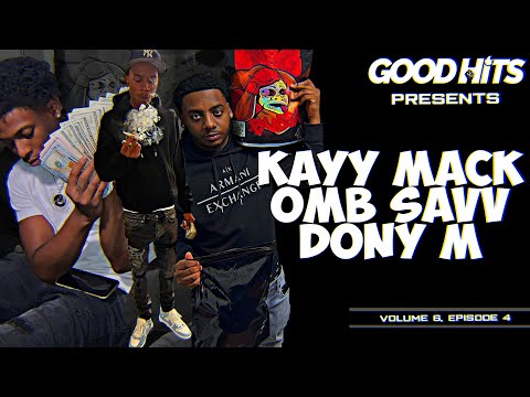 Kayy Mack x OMB Savv x Dony M Interview | GoodhitsTV V06E04