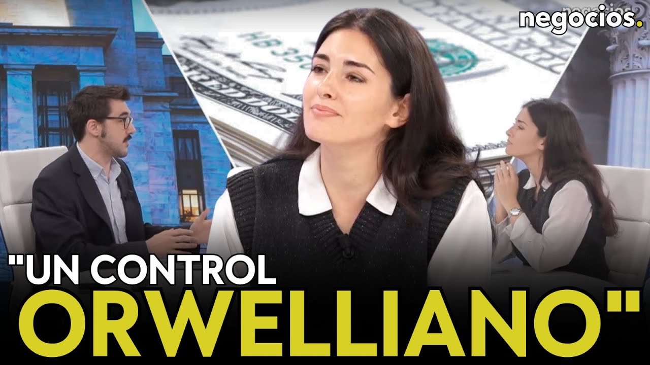 “El euro digital produce un control orwelliano. Europa conocerá todos tus movimientos y compras”