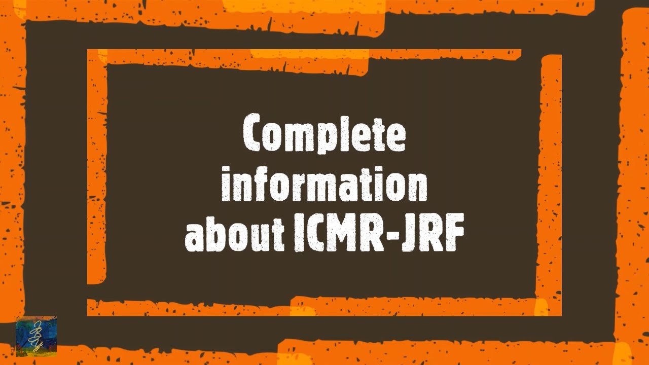 ICMR-JRF complete information