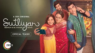 Sutliyan | Official Teaser | A ZEE5 Original Series | Watch Now on ZEE5