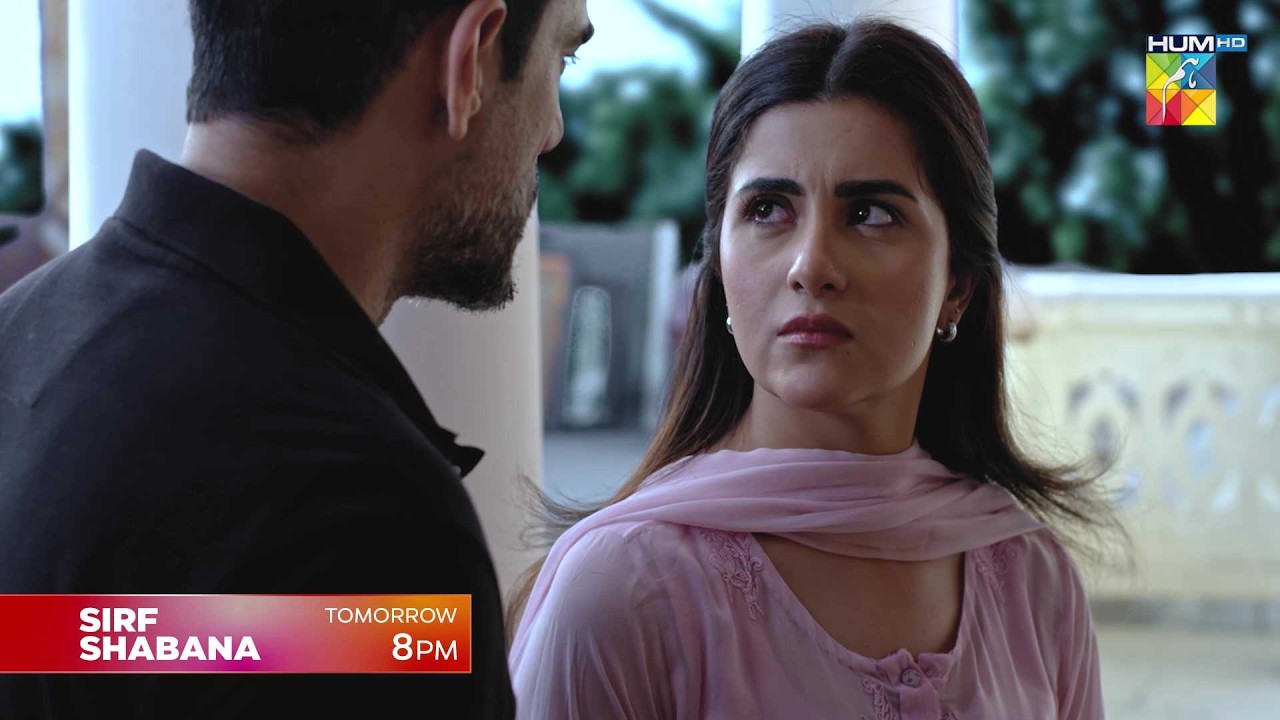 Sirf Shabana Episode 28 Promo - Tomorrow at 09PM On Youtube [ Sohai Ali Abro & Durrab Khalil ]