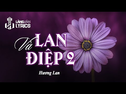 CHUYỆN TÌNH LAN VÀ ĐIỆP 2