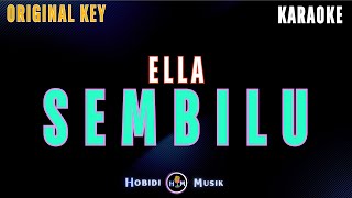 Download lagu Ella - Sembilu 'Original Key' (Karaoke Version) mp3 Download lagu Ella - Sembilu 'Original Key' (Karaoke Version) mp3
