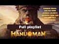 Full Playlist Of Hanuman Movie Songs Must Watch Songs